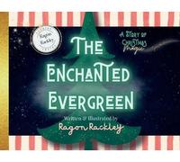 Ragon Rackley The Enchanted Evergreen (Tascabile)