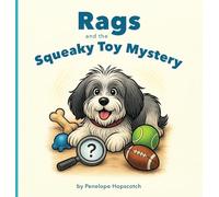 Rags and the Squeaky Toy Mystery