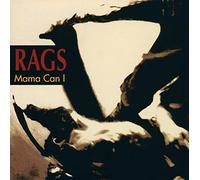 Rags - Mama Can I