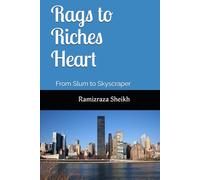 Rags to Riches Heart: From Slum to Skyscraper