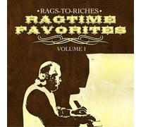 Rags-To-Riches - Vol. 1-Ragtime Favorites