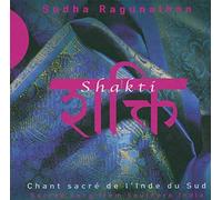 Ragunathan, Sudha - Shakti-Sacred Song From Southern India