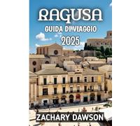 Ragusa Guida Di Viaggio 2025