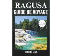 RAGUSE GUIDE DE VOYAGE 2026: Architecture baroque, activités à faire, excursions à Noto, Modica et Scicli, visites à pied, culture et secrets locaux