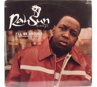 Rah Sun/Big Punisher/Deuce - I'll Be Around (X4)