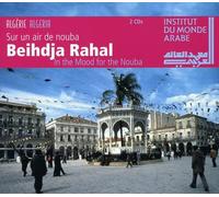 Rahal, Beihdja - In The Mood For The Nouba (2 CD)