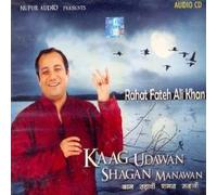 RAHAT FATEH ALI KHAN - KAAG UDAWAN SHAGAN MANAWAN