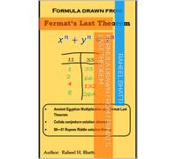 Raheel H Bhatti Formula drawn from Fermat's Last Theorem (Tascabile)