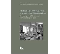 Rahel Bühler Na «Für das Kind wohl das Beste, wenn sie es zur Adopti (Tascabile)
