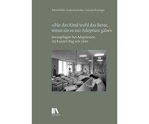 Rahel Bühler Na «Für das Kind wohl das Beste, wenn sie es zur Adopti (Tascabile)