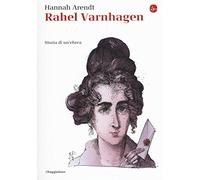 Rahel Varnhagen. Storia di un'ebrea