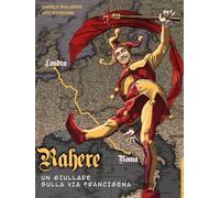 Rahere. Un giullare sulla via Francigena