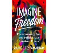 Rahiel Tesfamariam Imagine Freedom (Copertina rigida)