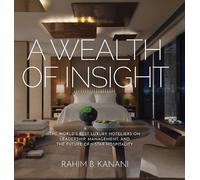 Rahim B Kanani A Wealth of Insight (Copertina rigida)