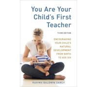 Rahima Baldwin Danc You Are Your Child's First Teacher, Third Editio (Tascabile)