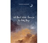 Rahini Verma We Don’t Write Poems for the Pretty Days (Edition1st) (Tascabile)