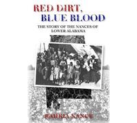 Rahkia Nance Red Dirt, Blue Blood (Tascabile)