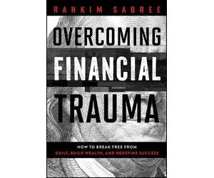 Rahkim Sabree Overcoming Financial Trauma (Copertina rigida)