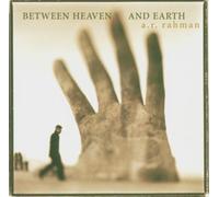 Rahman,a R - Between Heaven and Earth