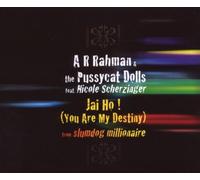 Rahman,a.R.& Pussycat Dolls,the - Jai Ho! (You Are My Destiny)