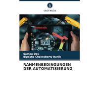 RAHMENBEDINGUNGEN DER AUTOMATISIERUNG