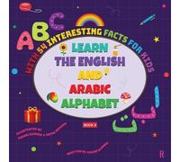 Rahmi Kurnia Learn the English and Arabic Alphabet with 54 Interesti (Tascabile)
