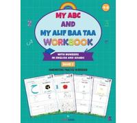 Rahmi Kurnia My ABC and My Alif Baa Taa Workbook with Numbers in Eng (Tascabile)