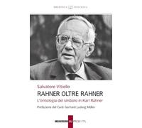Rahner oltre Rahner. L'ontologia del simbolo in Karl Rahner