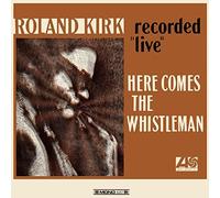 Roland Kirk Here Comes the Whistleman (Vinyl LP) 12" Album Coloured Vinyl