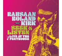 Rahsaan Roland Kirk - Seek & Listen. Live At The Penthouse