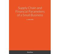 Rahul Basu Supply Chain and Financial Parameters of a Small Business (Tascabile)