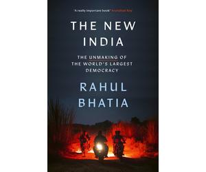 Rahul Bhatia The New India (Tascabile)