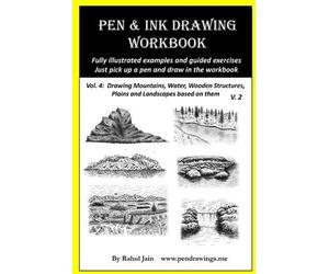 Rahul Jain Pen and Ink Drawing Workbook Vol 4 (Tascabile) Pen and Ink Workbooks