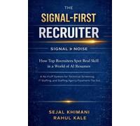 Rahul Kale Sejal Khimani The Signal - First Recruiter (Tascabile)