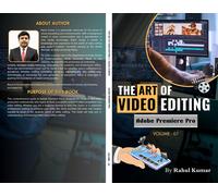 Rahul Kumar The Art of Video Editing (Tascabile)