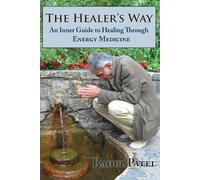 Rahul Patel The Healer's Way (Tascabile)