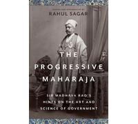 Rahul Sagar The Progressive Maharaja (Copertina rigida)