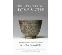 Rahuldeep Singh Gill Drinking From Love's Cup (Copertina rigida)