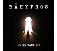 Rahypnos - Do We Want It?