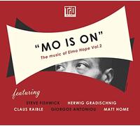 Raible, Claus/ Gradischnig/ Fishwick/ Antoniou - Mo Is On: The Music Of Elmo Hope Vol 2