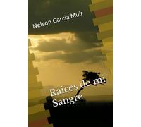 Raices de mi Sangre
