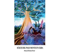 Raices del Palo Monte en Cuba