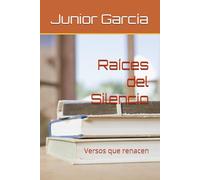 Raíces del Silencio: Versos que renacen