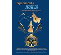 Raíces Reales Revelando Al Rey Jesus: Encuentra y Experimenta a JESÚS como nunca antes: Coronado's en Gloria