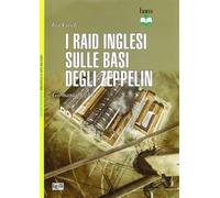 Raid inglesi sulle basi degli Zeppelin. Germania 1914