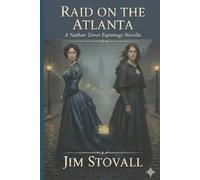 Raid on the Atlanta: A Nathan Tower Espionage Novella