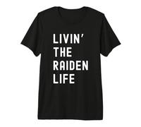 Raiden Che Vive la Vita di Raiden Nome Divertente Maglietta Premium
