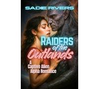 Raiders of the Outlands: A Captive Alien Alpha Romance
