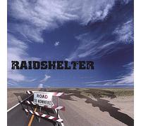 Raidshelter - Road To Nowhere