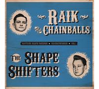 RAIK & The Chainballs - Raik & The Chainballs vs. The Shape-Shifters